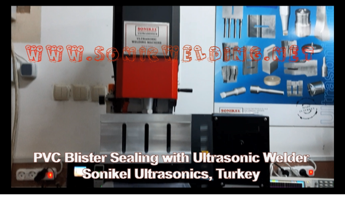 PVC Blister Sealing with Ultrasonic Welder